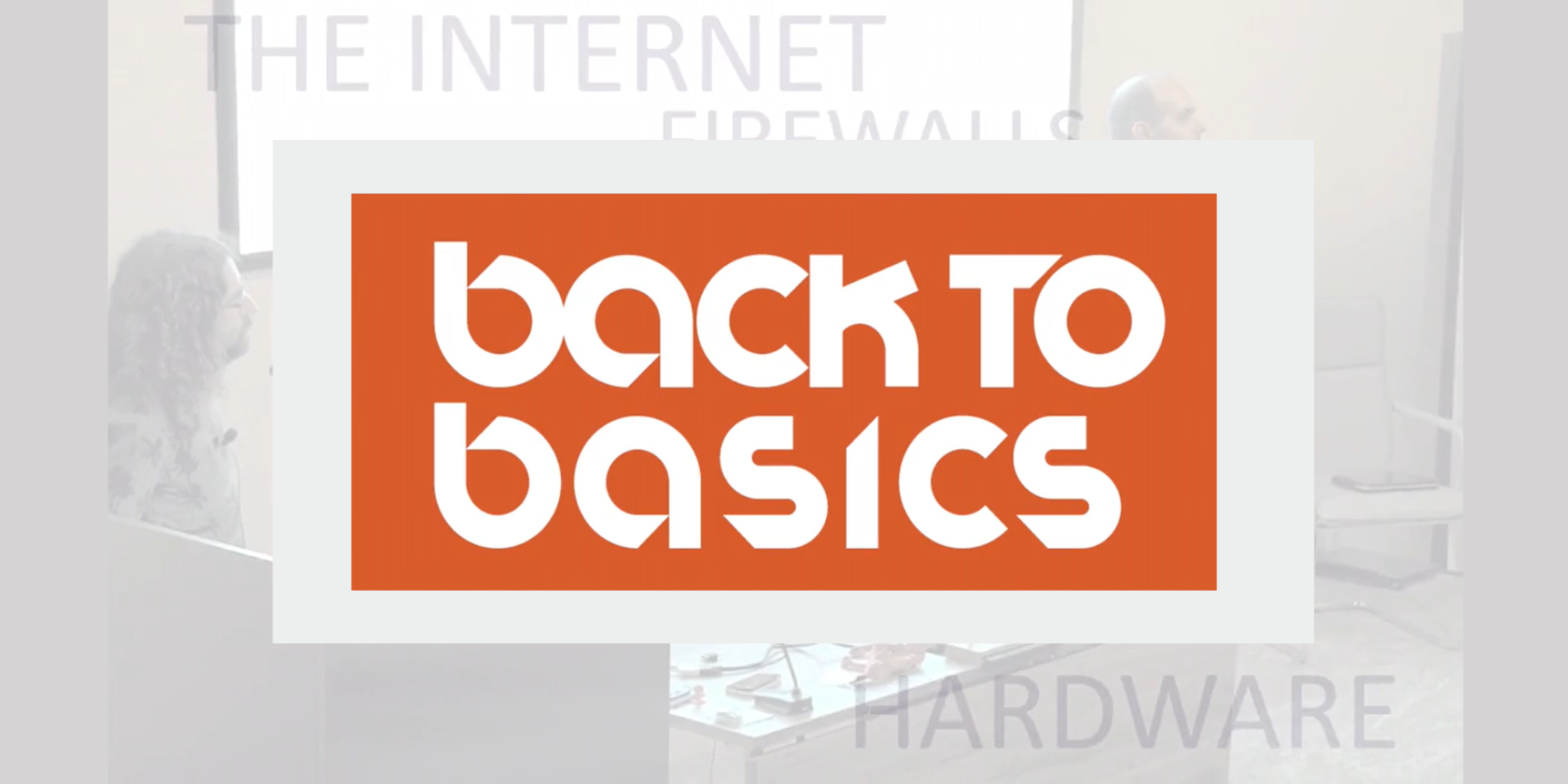 Back To Basics The Tech Networking Fundamentals Society For back-to-basics-the-tech-networking-fundamentals-society-for
