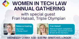 Women in Tech Law Annual Gathering, with special guest Fran Halsall, Triple Olympian